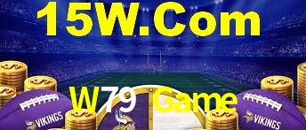 W79 Game,W79 Bet